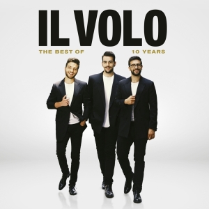 Il Volo - 10 Years - The Best Of i gruppen CD / Klassiskt,Övrigt hos Bengans Skivbutik AB (3719319)