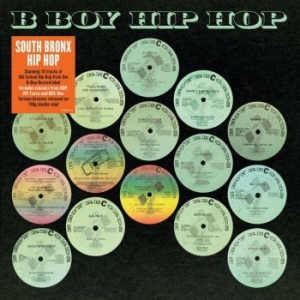 Blandade Artister - B Boy Hip Hop i gruppen VINYL / Hip Hop hos Bengans Skivbutik AB (3719418)