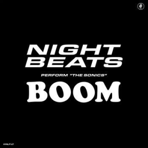 Night Beats Feat. The Sonics - Night Beats Play The Sonics' 'boom' i gruppen VI TIPSAR / Klassiska lablar / PIAS Recordings hos Bengans Skivbutik AB (3719428)
