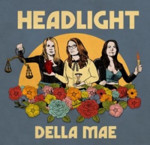 Della Mae - Headlight i gruppen CD / Kommande / Country hos Bengans Skivbutik AB (3719470)