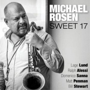 Michael Rosen - Sweet 17 i gruppen CD / Jazz/Blues hos Bengans Skivbutik AB (3720779)
