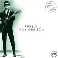 Orbison Roy - Purely Roy Orbison i gruppen CD / Pop-Rock hos Bengans Skivbutik AB (3720821)