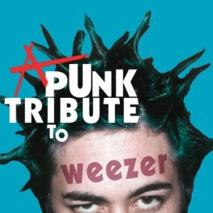 Blandade Artister - Punk Tribute To Weezer i gruppen VINYL / Kommande / Rock hos Bengans Skivbutik AB (3721334)