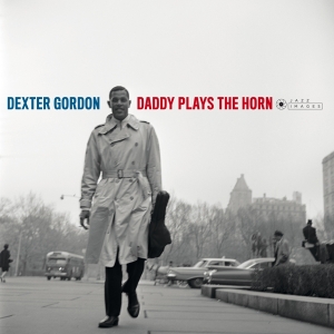 Gordon Dexter - Daddy Plays The Horn i gruppen VINYL / Jazz hos Bengans Skivbutik AB (3721383)