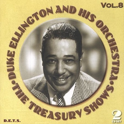 Duke Ellington And His Orchestra - The Treasury Shows, Vol. 8 i gruppen CD / Jazz/Blues hos Bengans Skivbutik AB (3721692)