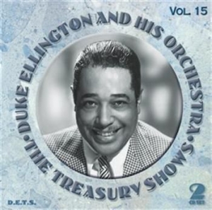 Ellington Duke & His Orchestra - The Treasury Shows Vol 15 i gruppen CD / Jazz/Blues hos Bengans Skivbutik AB (3721699)