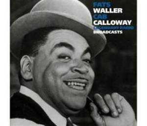 Waller Fats/Calloway Cab - Legendary Radio Broadcasts 3 i gruppen CD / Jazz/Blues hos Bengans Skivbutik AB (3721725)