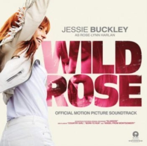 Jessie Buckley - Wild Rose [import] i gruppen CD / Film/Musikal hos Bengans Skivbutik AB (3722252)
