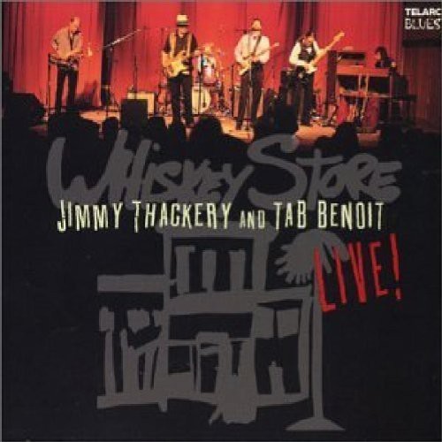 Thackery Jimmy/Tab Benoit - Whiskey Store Live i gruppen CD / Jazz/Blues hos Bengans Skivbutik AB (3722891)
