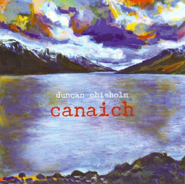 Chisholm Duncan - Canaich i gruppen CD / Worldmusic/ Folkmusik hos Bengans Skivbutik AB (3722929)