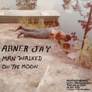 Jay Abner - Man Walked On The Moon i gruppen VINYL / Country hos Bengans Skivbutik AB (3723534)