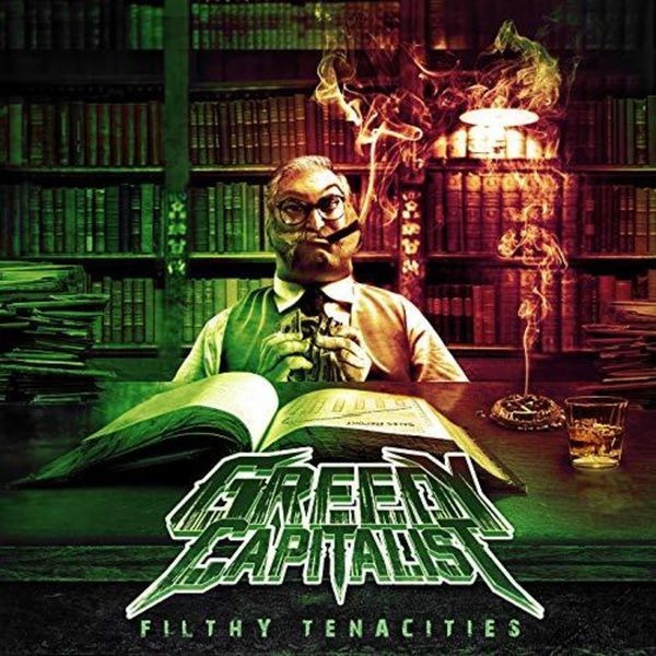 Greedy Capitalist - Filthy Tenacities i gruppen CD / Hårdrock/ Heavy metal hos Bengans Skivbutik AB (3723742)