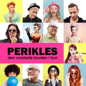 Perikles - Den Coolaste Bruden I Byn 2019 i gruppen CD / Nyheter / Dansband/ Schlager hos Bengans Skivbutik AB (3723880)