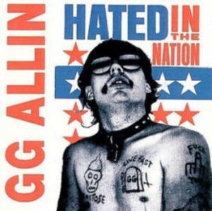 Allin Gg - Hated In The Nation i gruppen CD / Nyheter / Rock hos Bengans Skivbutik AB (3725153)