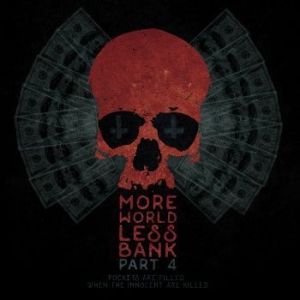 V/A - More World Less Bank Part 4 - More World, Less Bank Part 4 i gruppen VINYL / Rock hos Bengans Skivbutik AB (3725189)
