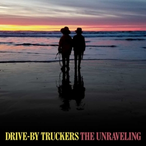 Drive-By Truckers - Unraveling i gruppen VI TIPSAR / Årsbästalistor 2020 / Mojo 2020 hos Bengans Skivbutik AB (3725568)