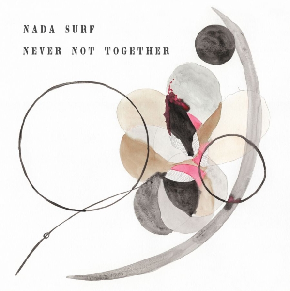 Nada Surf - Never Not Together i gruppen VINYL / Toppsäljare hos Bengans Skivbutik AB (3725859)