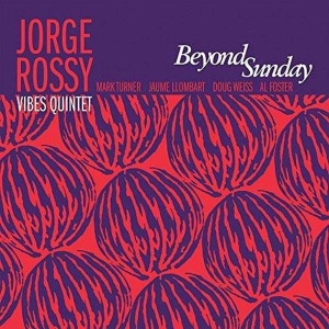 Rossy Jorge -Quintet- - Beyond Sunday i gruppen CD / Jazz hos Bengans Skivbutik AB (3726016)