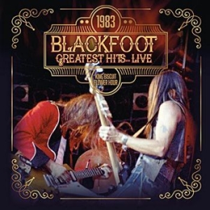 Blackfoot - 1983  Greatest Hits...Live (Fm) i gruppen VINYL / Rock hos Bengans Skivbutik AB (3726486)