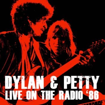 Dylan Bob And Tom Petty - Live On The Radio 1986 i gruppen CD / Toppsäljare hos Bengans Skivbutik AB (3726558)