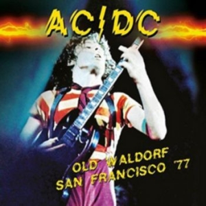 AC/DC - Old Waldorf, San Francisco '77 i gruppen CD / Rock hos Bengans Skivbutik AB (3726583)