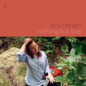 Herzen Jana - Nothing But Love i gruppen CD / Pop-Rock hos Bengans Skivbutik AB (3727043)