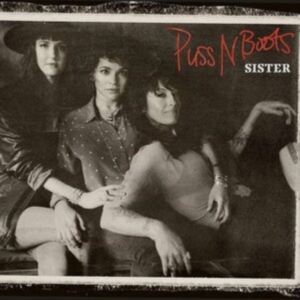 Puss N Boots - Sister i gruppen ÖVRIGT / -Start Uni-CD hos Bengans Skivbutik AB (3727255)