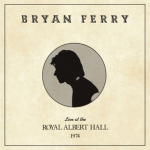 Bryan Ferry - Live At The Royal Albert Hall 1974 i gruppen Minishops / Bryan Ferry hos Bengans Skivbutik AB (3727437)