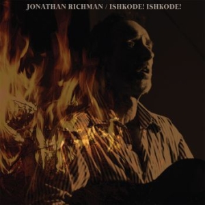 Richman Jonathan - Ishkode! Ishkode! (Vinyl) i gruppen VINYL / Pop hos Bengans Skivbutik AB (3728346)