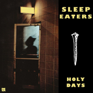 Sleep Eaters - Holy Days Ep i gruppen VINYL / Pop-Rock hos Bengans Skivbutik AB (3728468)