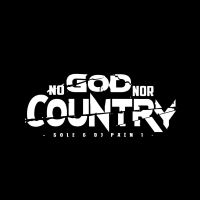 Sole And Dj Pain 1 - No God Nor Country i gruppen VINYL / Hip Hop-Rap,Pop-Rock hos Bengans Skivbutik AB (3728536)