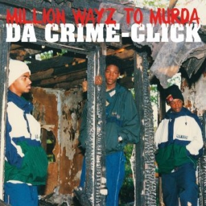 Da Crime-Click - Million Wayz To Murda i gruppen CD / Nyheter / Hip Hop hos Bengans Skivbutik AB (3728590)