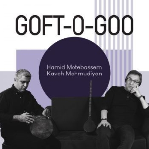 Motebassem Hamid & Kaveh Mahmudiyan - Goft-O-Goo i gruppen CD / Worldmusic/ Folkmusik hos Bengans Skivbutik AB (3728594)