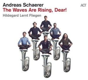 Schaerer Andreas - The Waves Are Rising, Dear! i gruppen CD / Jazz hos Bengans Skivbutik AB (3728703)