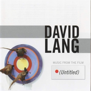 Lang David - Music From The Film (Untitled) i gruppen Externt_Lager / Naxoslager hos Bengans Skivbutik AB (3728993)