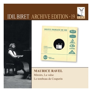 Ravel Maurice - Idil Biret Archive, Vol. 19 - Mauri i gruppen Externt_Lager / Naxoslager hos Bengans Skivbutik AB (3729411)