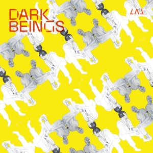 Lal - Dark Beings i gruppen VINYL / Kommande / Dans/Techno hos Bengans Skivbutik AB (3729565)