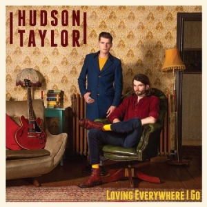 Hudson Taylor - Loving Everywhere I Go i gruppen VINYL / Rock hos Bengans Skivbutik AB (3729608)