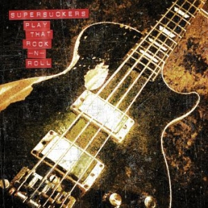 Supersuckers - Play That Rock'n'roll i gruppen CD / Hårdrock/ Heavy metal hos Bengans Skivbutik AB (3729774)
