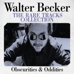 Walter Becker - Rare Tracks Collection (Live Broadc i gruppen CD / Pop hos Bengans Skivbutik AB (3730984)