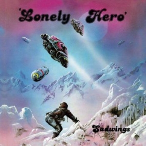 Sadwings - Lonely Hero (Vinyl) i gruppen VINYL / Hårdrock hos Bengans Skivbutik AB (3731515)