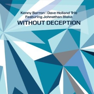Holland Dave Kenny Barron & Jonath - Without Deception i gruppen CD / Jazz/Blues hos Bengans Skivbutik AB (3732069)