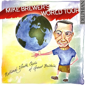 Brewer Mike Traditional - Mike Brewer's World Tour i gruppen CD / Klassiskt hos Bengans Skivbutik AB (3732470)