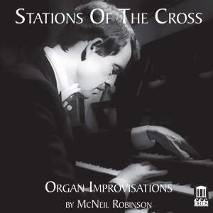 Robinson Mcneil Rorem Ned - Stations Of The Cross - Organ Impro i gruppen CD / Nyheter / Klassiskt hos Bengans Skivbutik AB (3733818)