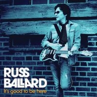 Russ Ballard - It's Good To Be Here i gruppen CD / Nyheter / Rock hos Bengans Skivbutik AB (3734025)