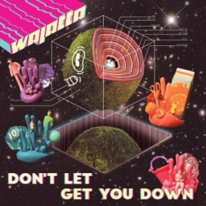 Wajatta - Don't Let Get You Down i gruppen CD / Rock hos Bengans Skivbutik AB (3734156)