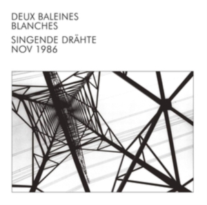Deux Baleines Blanches - Singende Drähte i gruppen VINYL / Pop-Rock hos Bengans Skivbutik AB (3734375)
