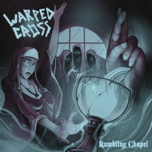 Warped Cross - Rumbling Chapel i gruppen CD / Hårdrock/ Heavy metal hos Bengans Skivbutik AB (3734485)