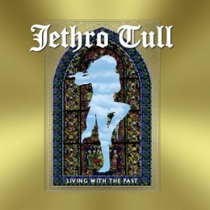 Jethro Tull - Living With The Past i gruppen CD / Nyheter / Rock hos Bengans Skivbutik AB (3734532)