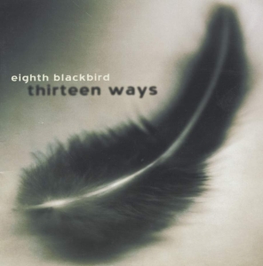 Various - Eighth Blackbird: 13 Ways i gruppen Externt_Lager / Naxoslager hos Bengans Skivbutik AB (3734649)